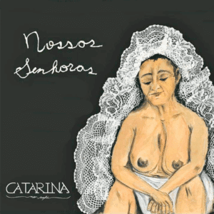 CATARINA no SOFÁ - Nossas Senhoras - mentorado Linha Mestra. Direção artística Ché Costa.